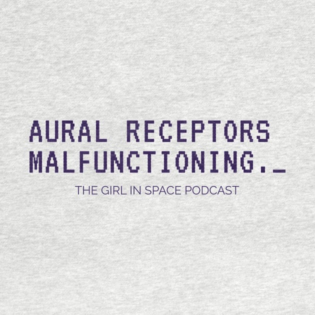 Aural Receptors Malfunctioning Purple Ink by girlinspacepodcast